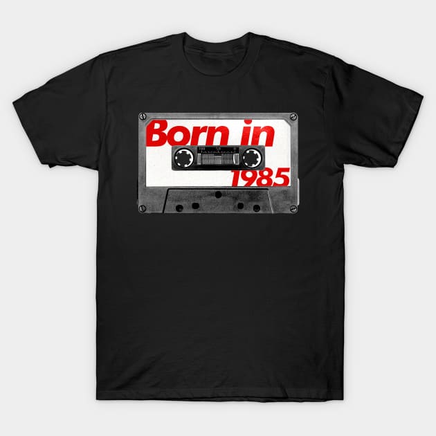 Born in 1985  ///// Retro Style Cassette Birthday Gift Design T-Shirt by unknown_pleasures